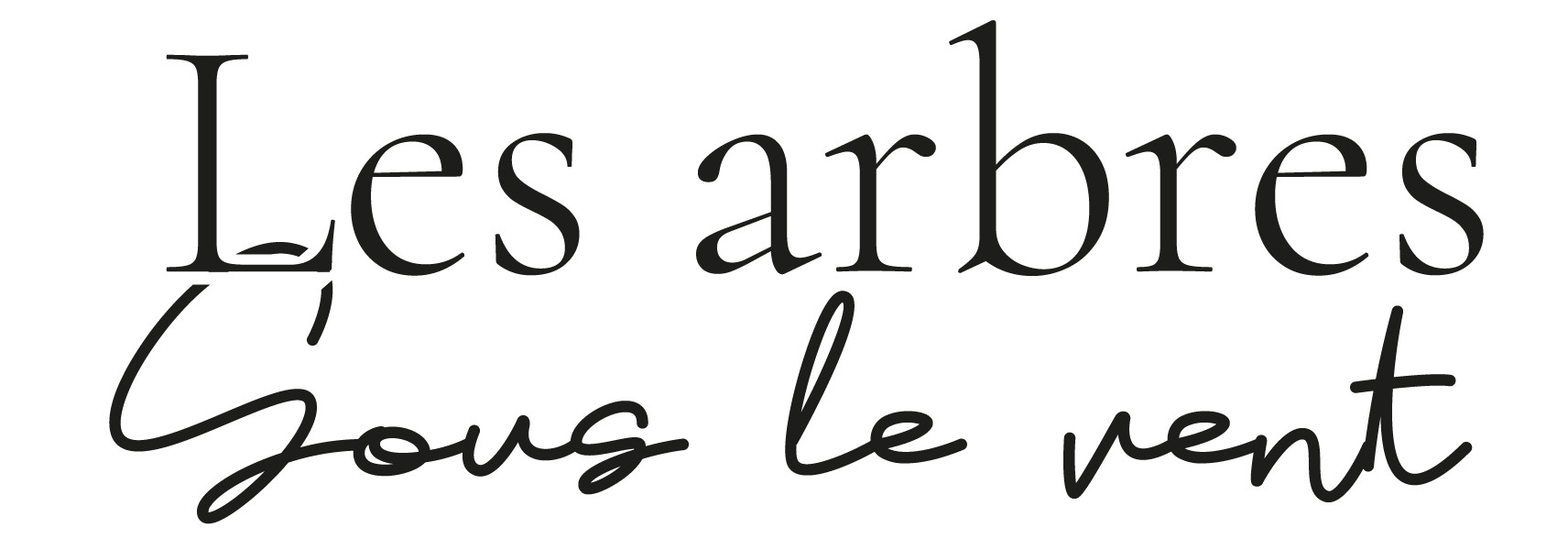 Les arbres sous le vent Les arbres sous le vent